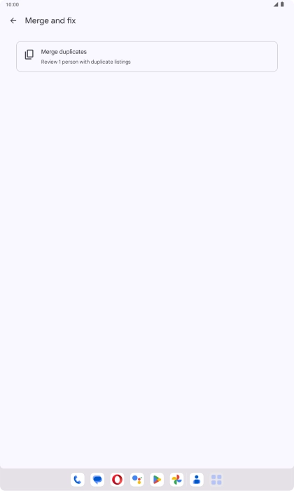 Press Merge duplicates. Press Merge duplicates.
