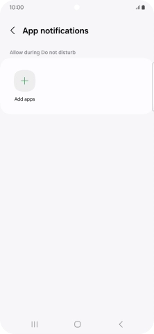 Press Add apps and follow the instructions on the screen to select which apps you would like to receive notifications from when Do Not Disturb is turned on.