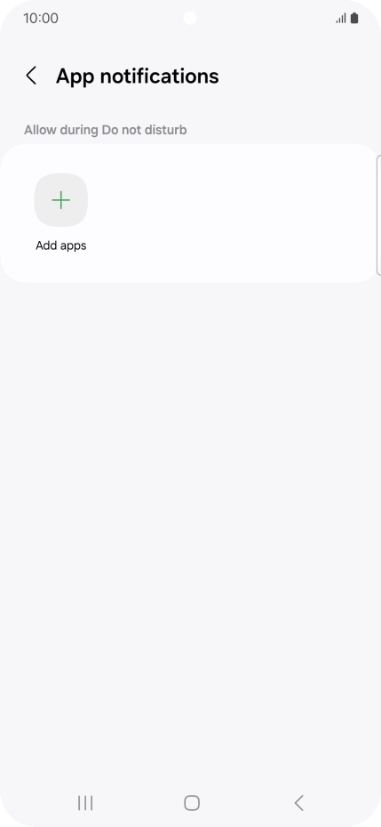 Press Add apps and follow the instructions on the screen to select which apps you would like to receive notifications from when Do Not Disturb is turned on.