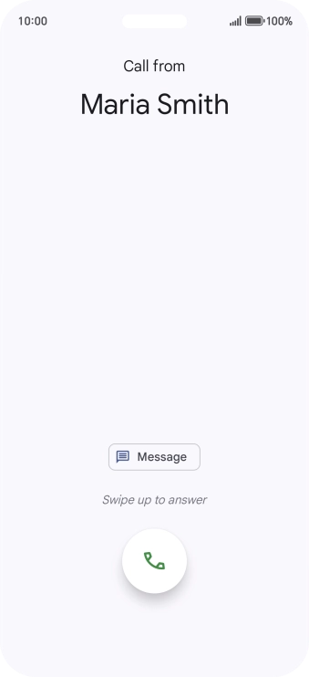 Press and drag the accept call icon upwards.