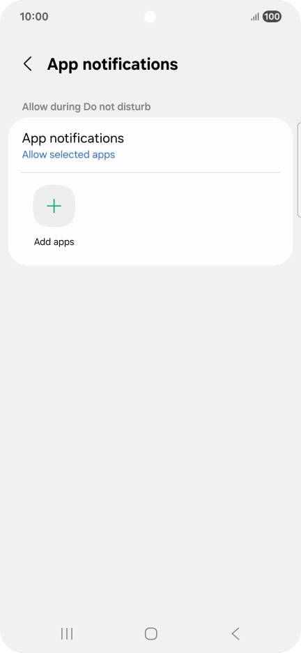 Press Add apps and follow the instructions on the screen to select which apps you would like to receive notifications from when Do Not Disturb is turned on.