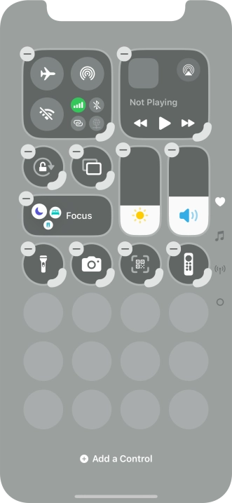 Press Add a Control and follow the instructions on the screen to add the required function to Control Centre. Press Add a Control and follow the instructions on the screen to add the required function to Control Centre.