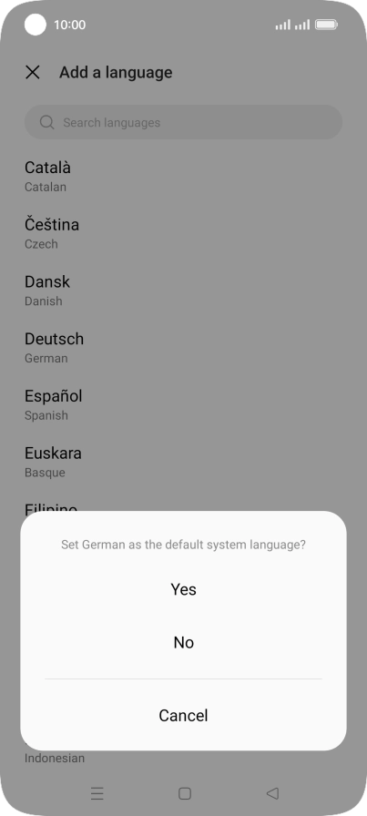 To select the new language as the default language, press Yes.