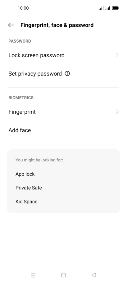 Press Fingerprint and key in the additional phone lock code you created earlier.