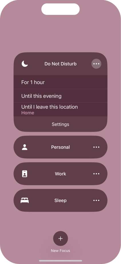 Press the required setting to activate the selected focus mode for a specified period of time or until you leave your current location.