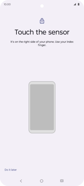 Follow the instructions on the screen to create the phone lock code using your fingerprint.