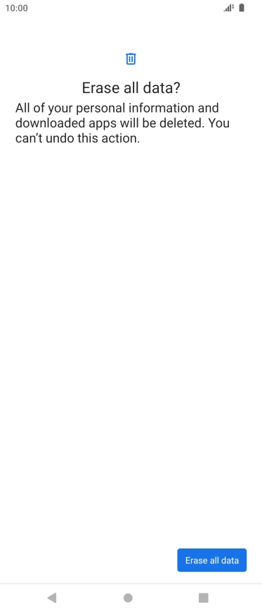 Press Erase all data. Wait a moment while the factory default settings are restored. Follow the instructions on the screen to set up your phone and prepare it for use.