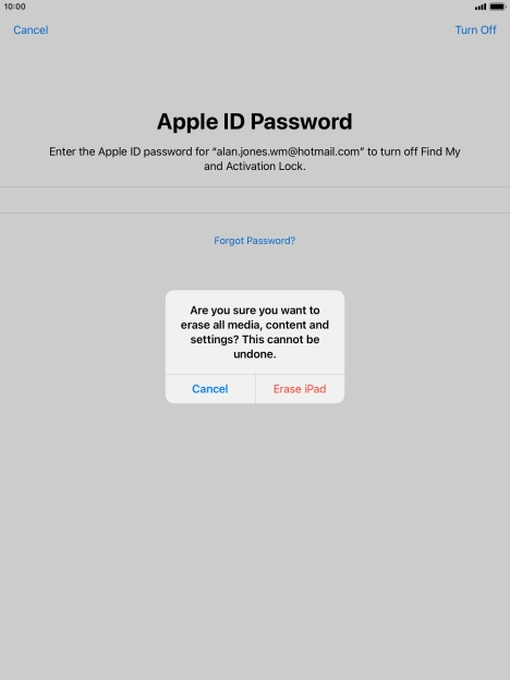 Key in the password for your Apple ID and press Erase iPad. Wait a moment while the factory default settings are restored. Follow the instructions on the screen to set up your tablet and prepare it for use.