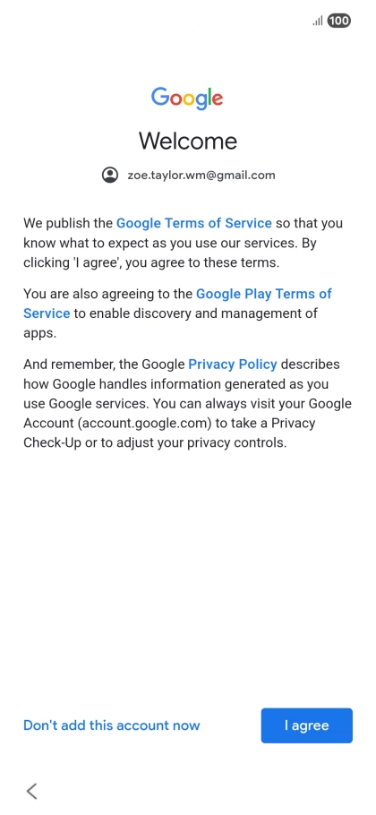 Press I agree and follow the instructions on the screen to select settings for your Google account.