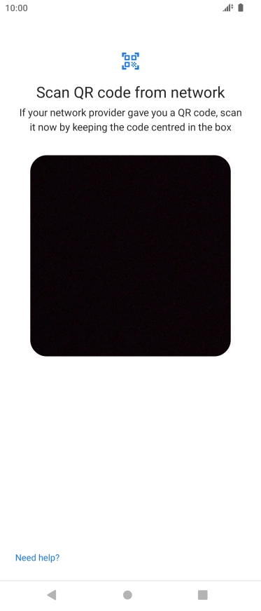 Place the QR code you've received inside the phone camera frame to scan the code. If you’ve deleted your eSIM, you can re-add it using your existing QR code. If you’re having problems, see our FAQ.