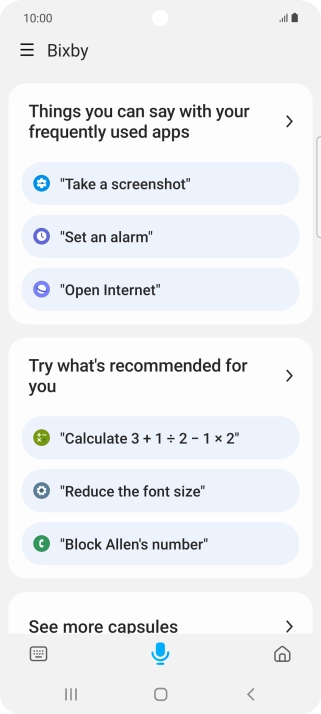 Say, in your own words, what you would like your phone to do, e.g.: CAMERA, CALL [contact], SEARCH THE WEB FOR [information].