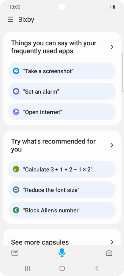 Say, in your own words, what you would like your phone to do, e.g.: CAMERA, CALL [contact], SEARCH THE WEB FOR [information].