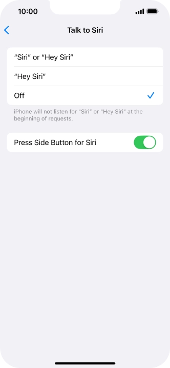 Press the required setting to turn the function on or off. If you turn on the function, you need to follow the instructions on the screen to set up Siri to recognise your voice.
