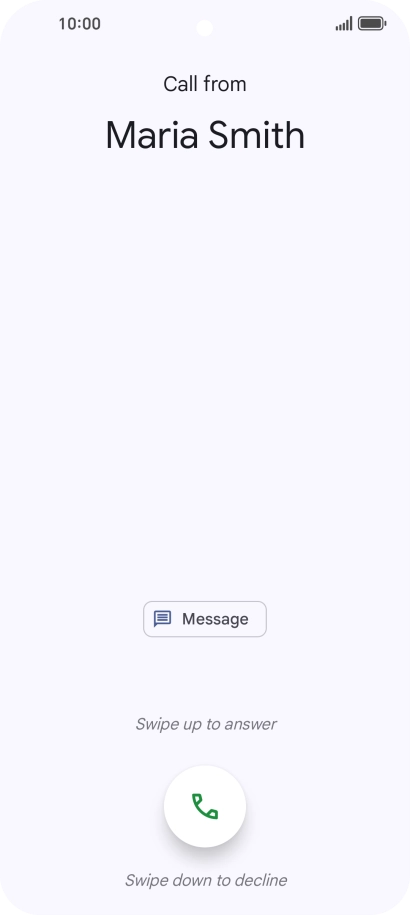 Press and drag the accept call icon upwards.