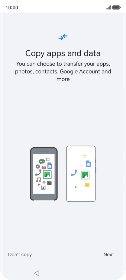 You can transfer the contents of another phone to your phone when it's activated for the first time and after a factory reset. When this screen is displayed, your phone is ready to transfer contents from another phone.