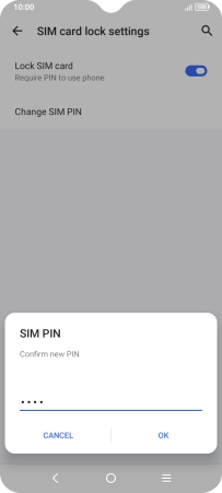Key in the new PIN again and press OK.
