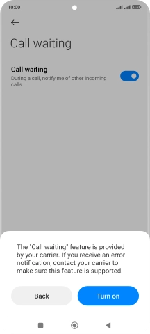 If you turn on the function, press Turn on. If you turn on the function, press Turn on.