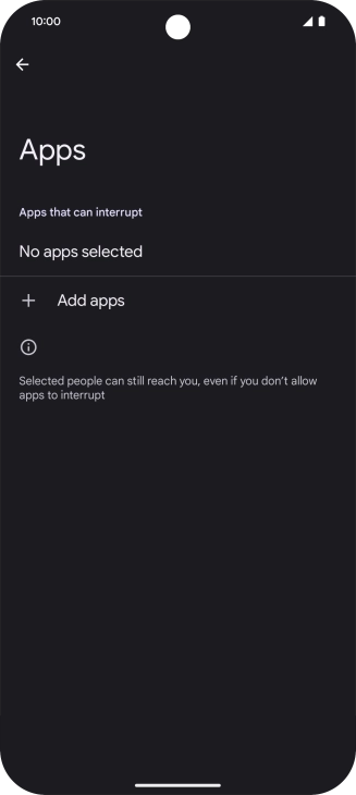 Press Add apps and follow the instructions on the screen to select which apps you would like to receive notifications from when Do Not Disturb is turned on.