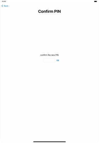 Key in the new PIN again and press OK.