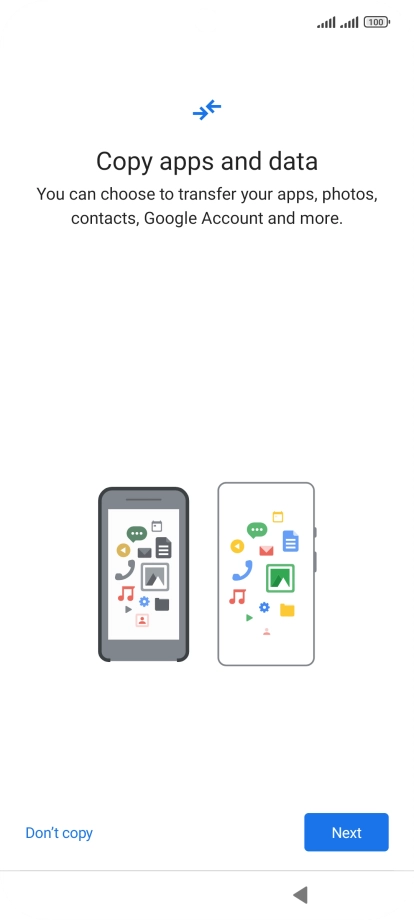 You can transfer the contents of another phone to your phone when it's activated for the first time and after a factory reset. When this screen is displayed, your phone is ready to transfer contents from another phone.