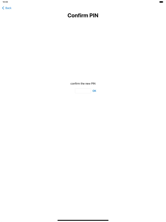 Key in the new PIN again and press OK.