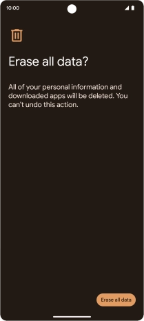 Press Erase all data. Wait a moment while the factory default settings are restored. Follow the instructions on the screen to set up your phone and prepare it for use.