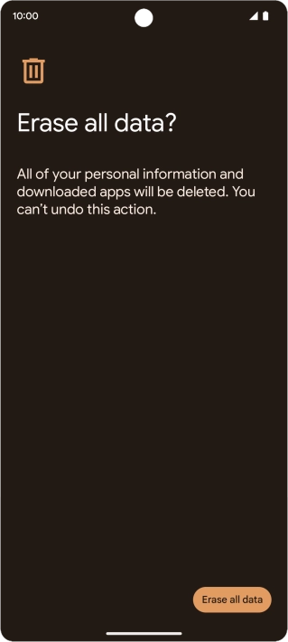 Press Erase all data. Wait a moment while the factory default settings are restored. Follow the instructions on the screen to set up your phone and prepare it for use.