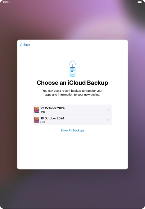 Press the required backup and your tablet restores the content of the selected backup. Subsequently, follow the instructions on the screen to set up your tablet and prepare it for use.