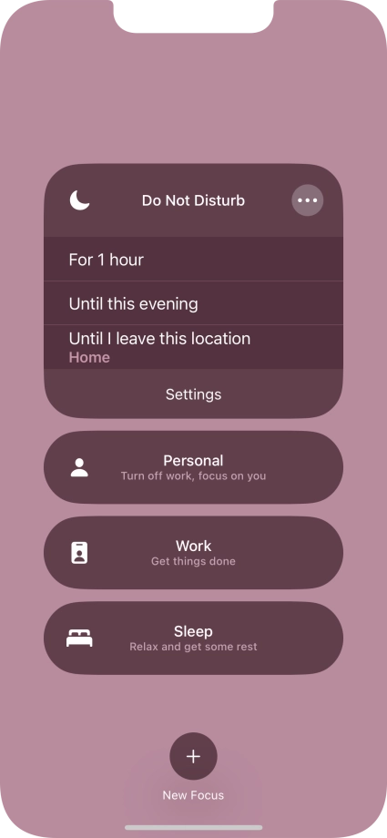 Press the required setting to activate the selected focus mode for a specified period of time or until you leave your current location.