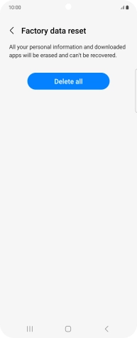 Press Delete all. Wait a moment while the factory default settings are restored. Follow the instructions on the screen to set up your phone and prepare it for use.