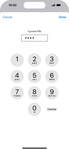 Key in your current PIN and press Done. Key in your current PIN and press Done.