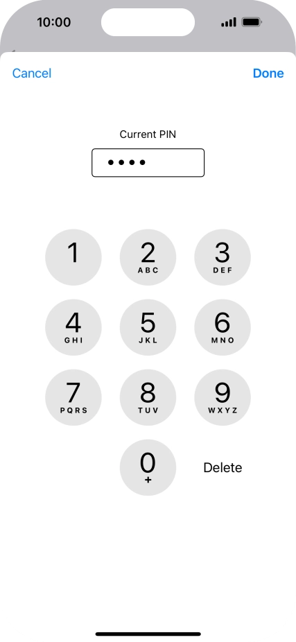 Key in your current PIN and press Done. Key in your current PIN and press Done.
