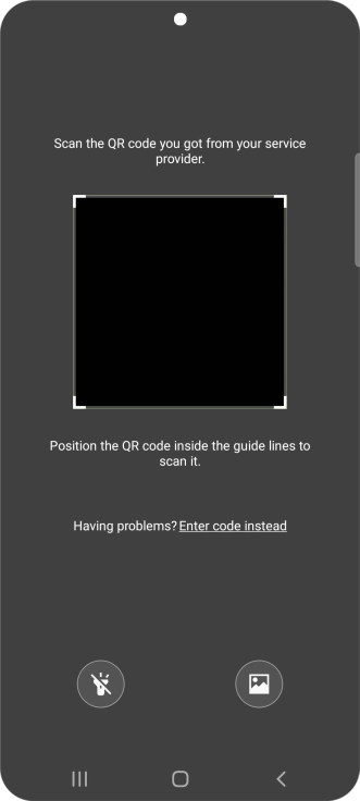 Place the QR code you've received inside the phone camera frame to scan the code. If you’ve deleted your eSIM, you can re-add it using your existing QR code. If you’re having problems, see our FAQ.