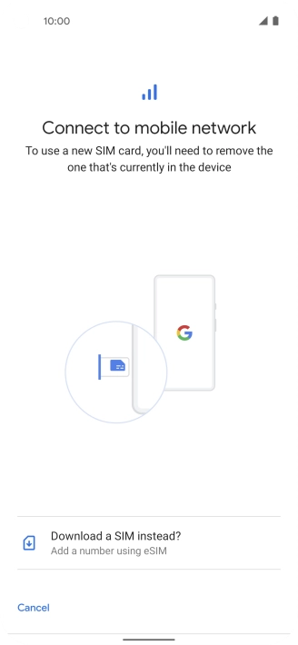 Press Download a SIM instead?. Press Download a SIM instead?.