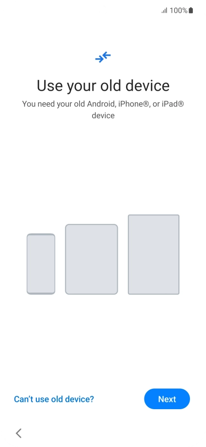 Press Can't use old device?. Press Can't use old device?.