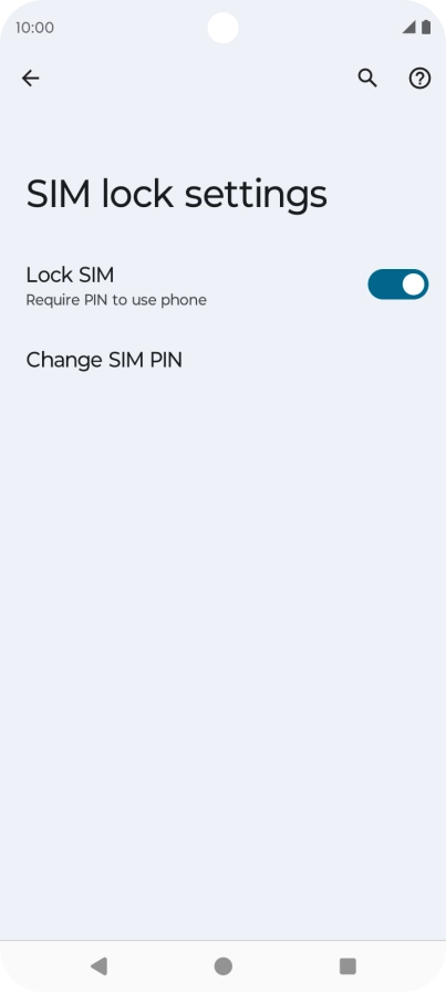 Press Change SIM PIN. Press Change SIM PIN.