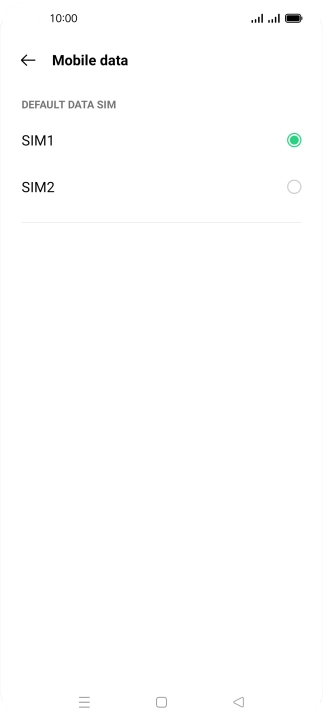 Press the required SIM. Press the required SIM.