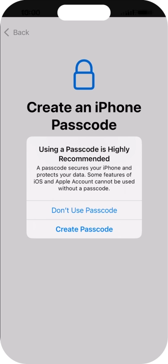 If you turn off the function, press Don't Use Passcode.