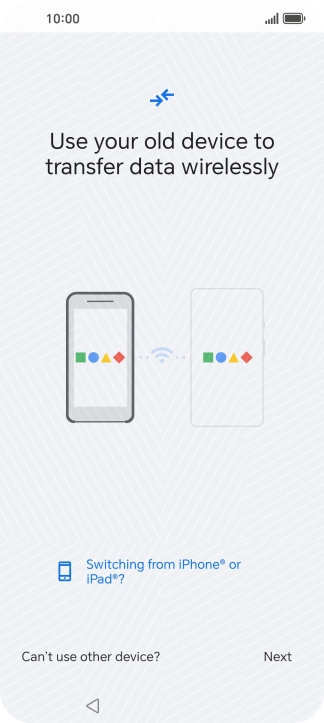 Follow the instructions on the screen to transfer the content from another phone and finish the activation of your phone.