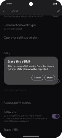 Press Erase and follow the instructions on the screen to delete your eSIM. Press Erase and follow the instructions on the screen to delete your eSIM.