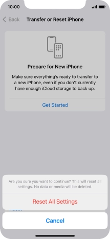 Press Reset All Settings. Wait a moment while the factory default settings are restored. Follow the instructions on the screen to set up your phone and prepare it for use.