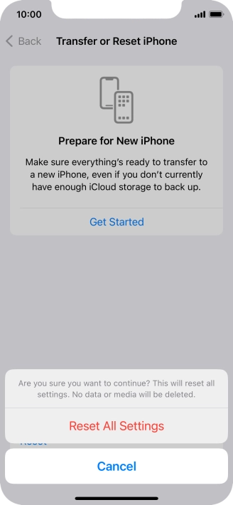 Press Reset All Settings. Wait a moment while the factory default settings are restored. Follow the instructions on the screen to set up your phone and prepare it for use.