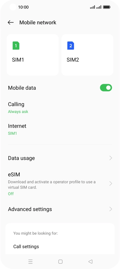 Press the required SIM. Press the required SIM.