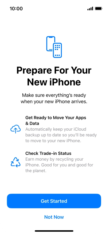 Press Get Started and follow the instructions on the screen to select the required settings and back up the phone memory to iCloud. Once you've received your new iPhone, you'll be able to restore the content of the iCloud backup.