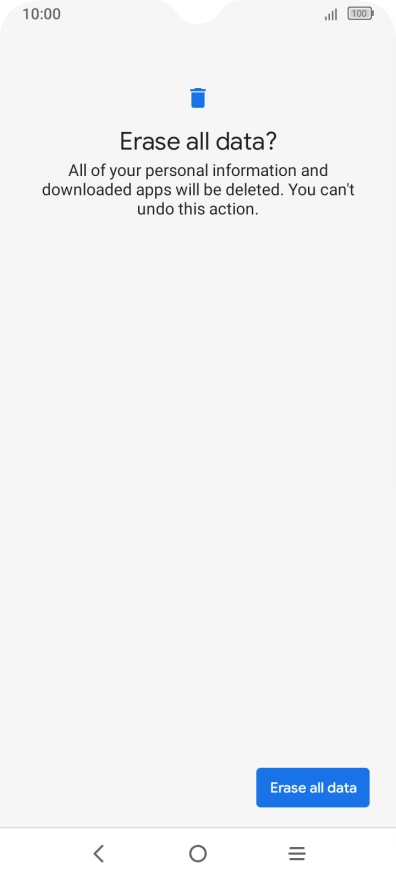 Press Erase all data. Wait a moment while the factory default settings are restored. Follow the instructions on the screen to set up your phone and prepare it for use.
