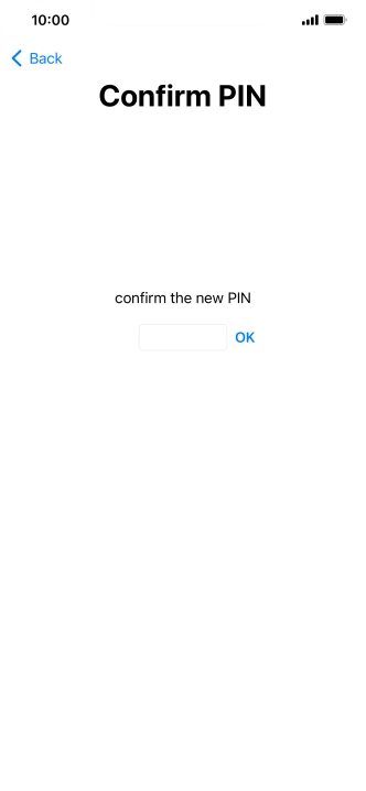 Key in the new PIN again and press OK.