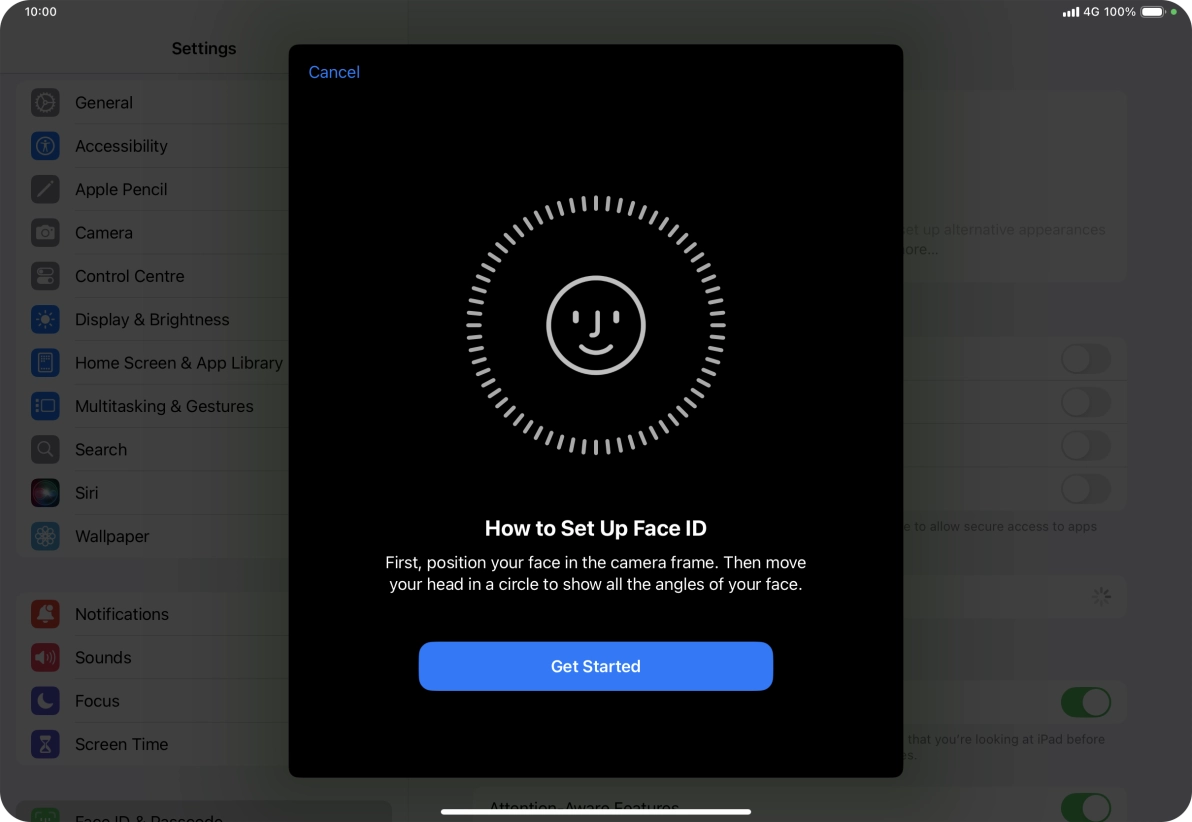 Press Get Started and follow the instructions on the screen to set up Face ID.