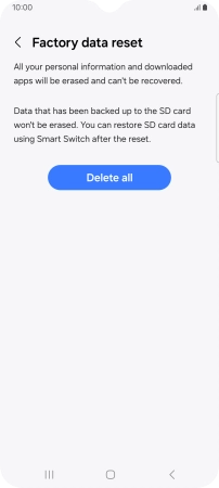 Press Delete all. Wait a moment while the factory default settings are restored. Follow the instructions on the screen to set up your phone and prepare it for use.