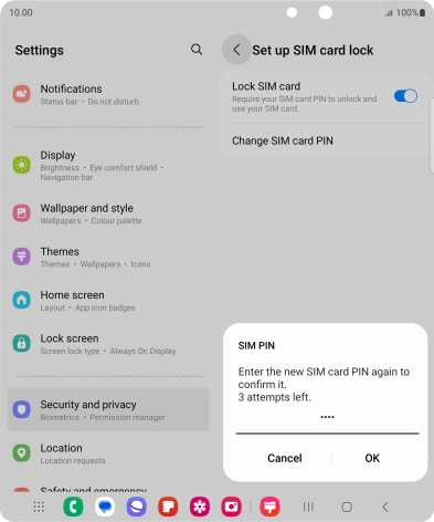 Key in the new PIN again and press OK. Key in the new PIN again and press OK.