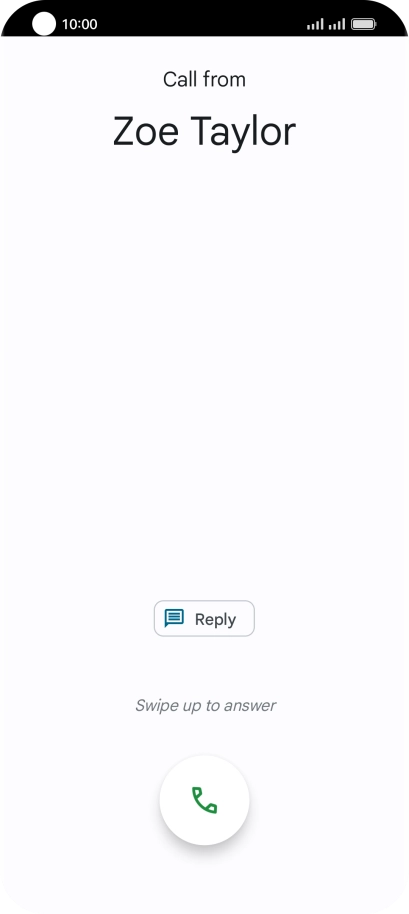Press and drag the accept call icon upwards.